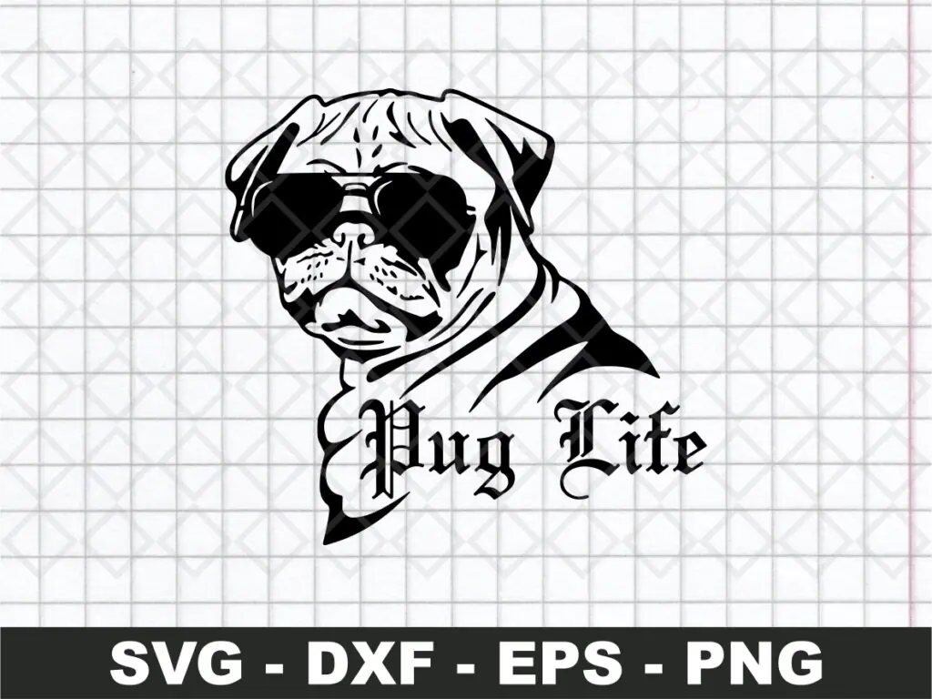 Pug Life Dog SVG