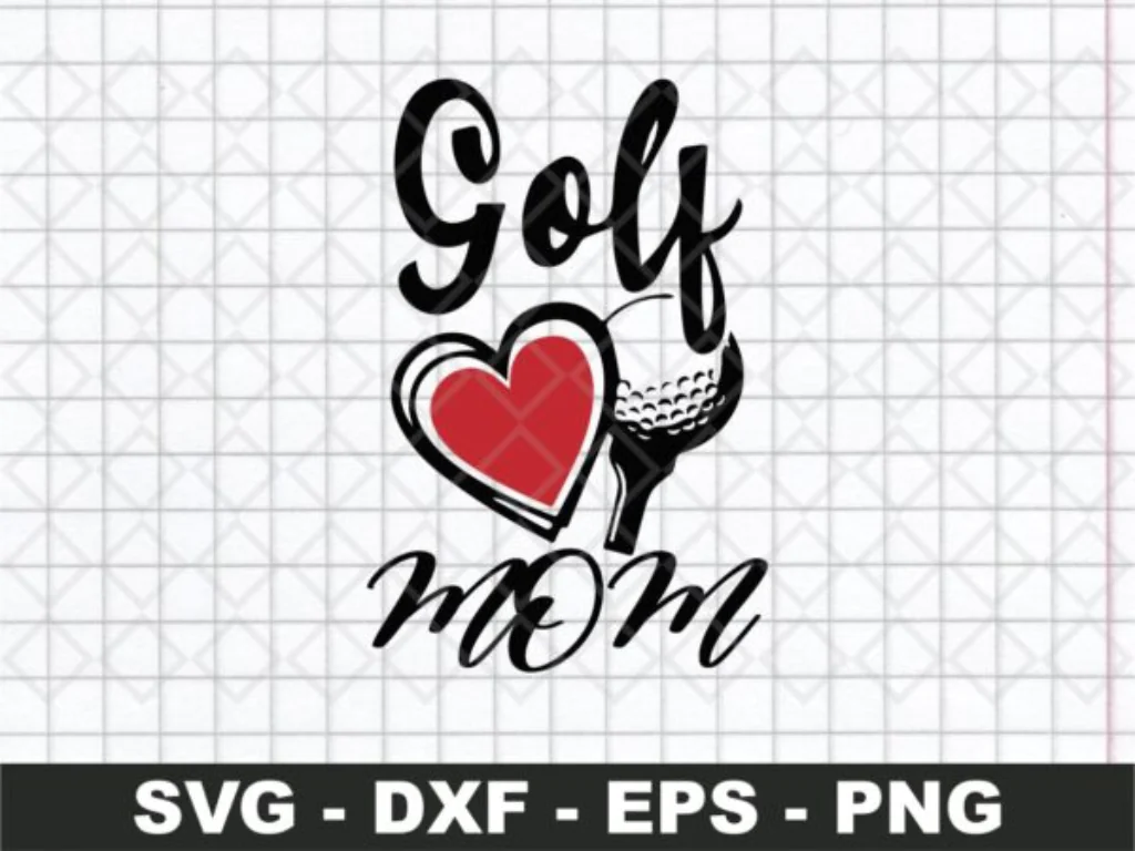 Golfer SVG cut file Golf Love Mom