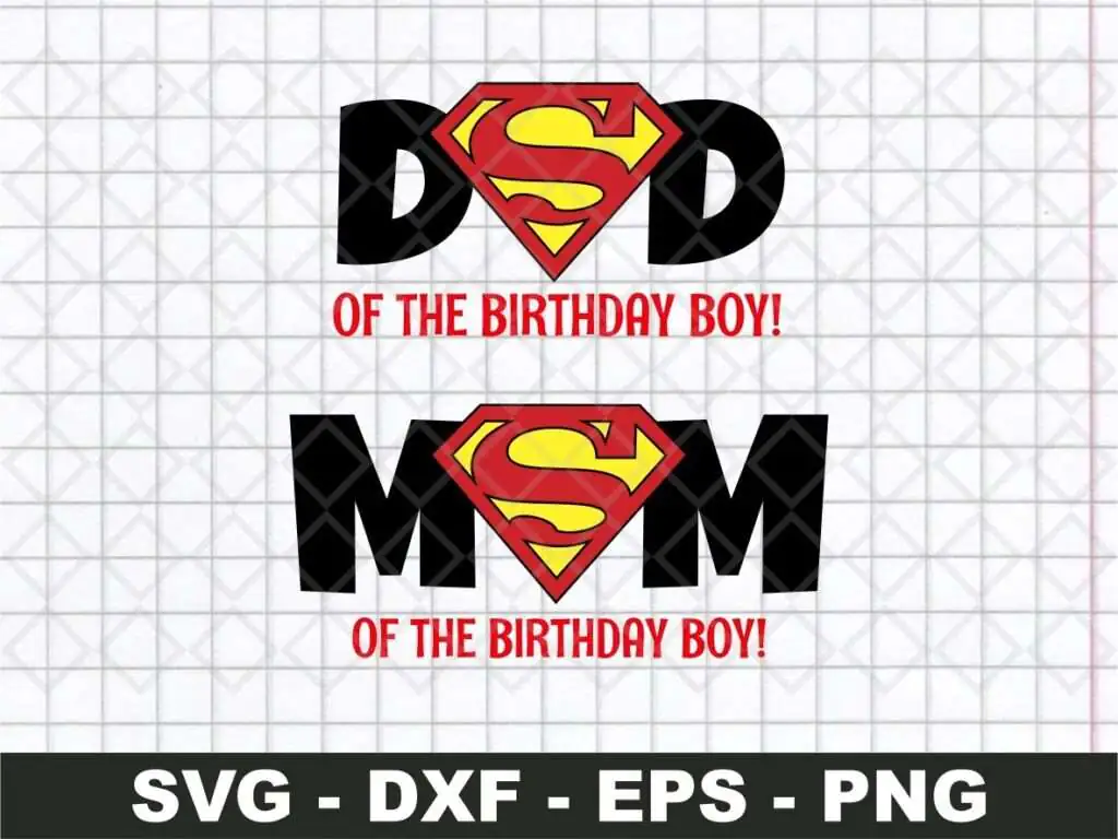 Superman Mom Dad Birthday Boy SVG JPG