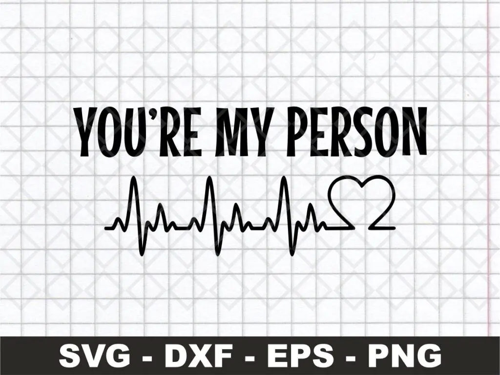 You Are My Person SVG Vector