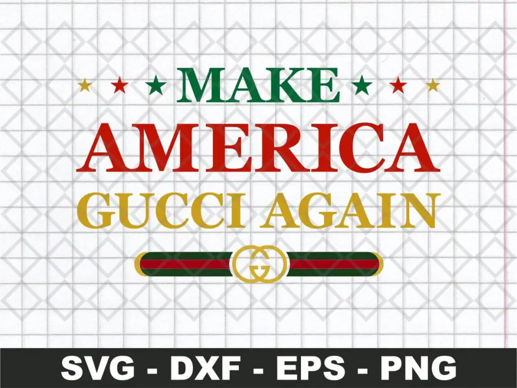 Make America Gucci Again