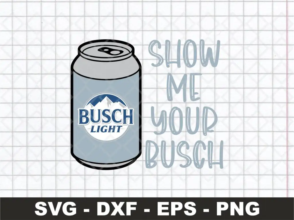 Show Me Your Busch SVG