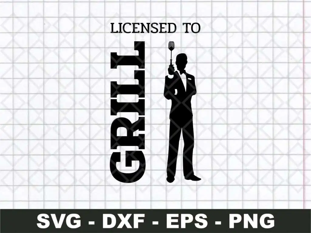 Licensed to Grill James Bond SVG Cricut Silhouette