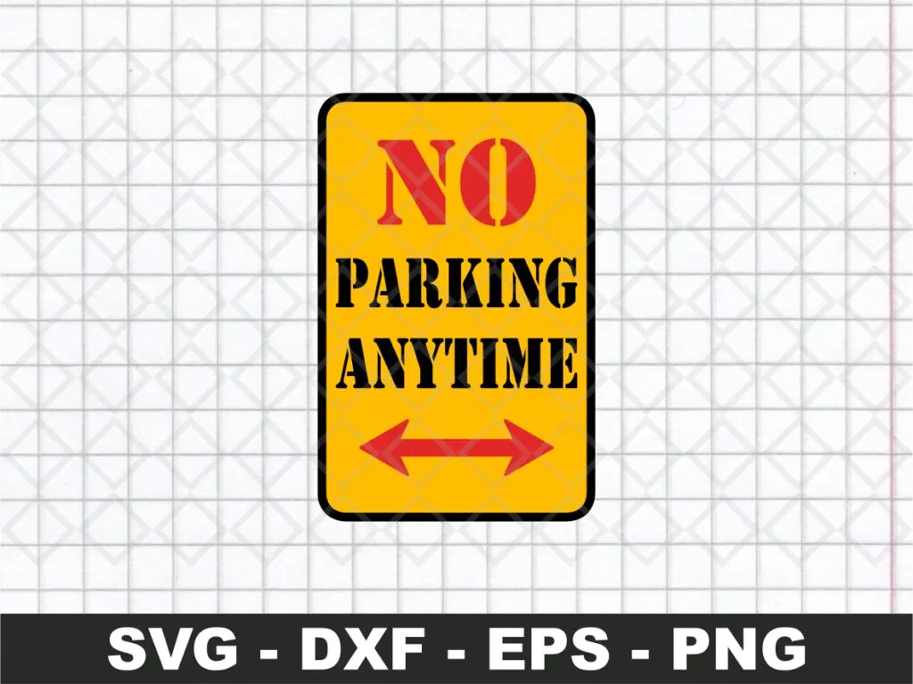 No Parking Anytime SVG Cut File