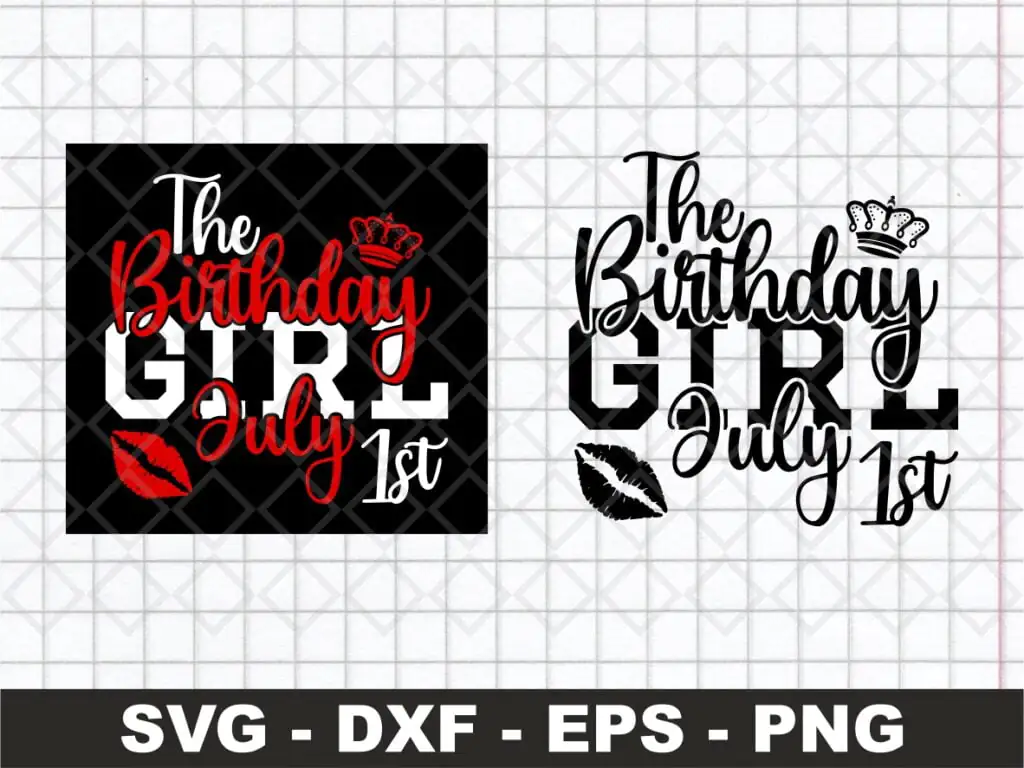 The Birthday Girl July 1st SVG Clipart