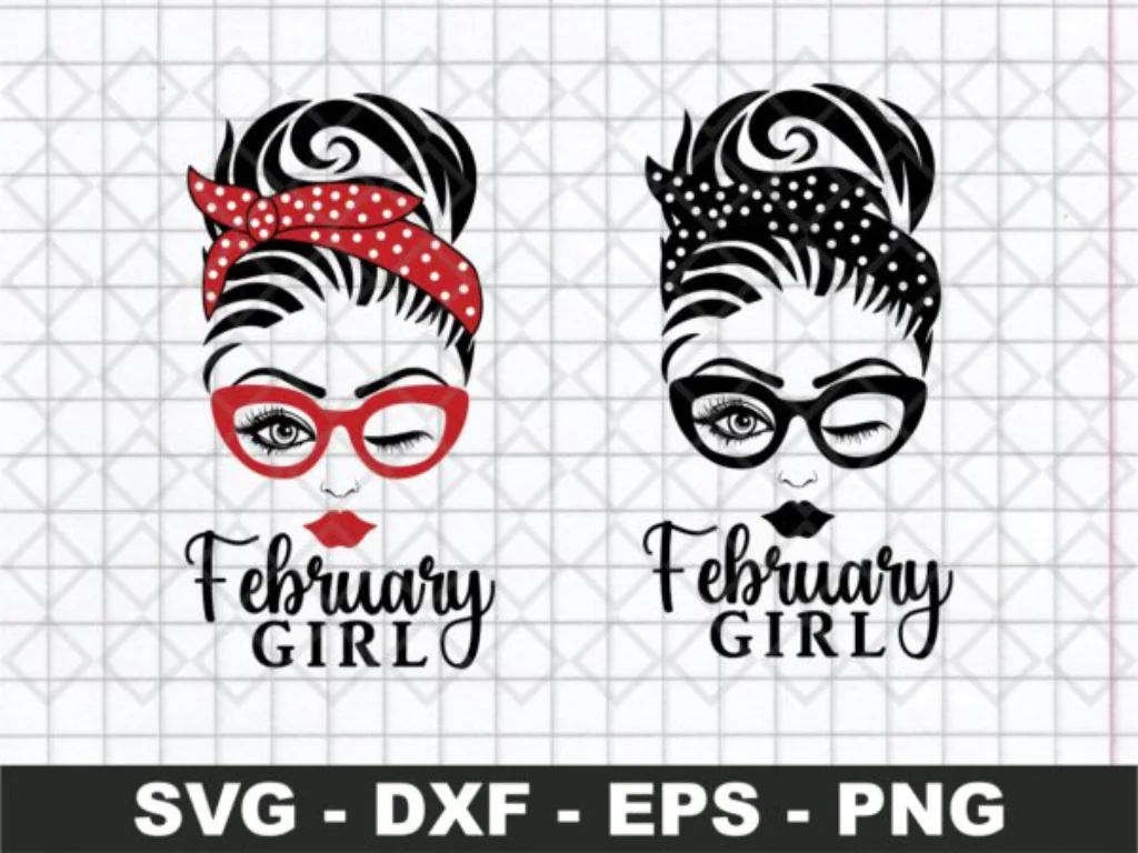 Messy Bun SVG, February Girl SVG Files for Cricut