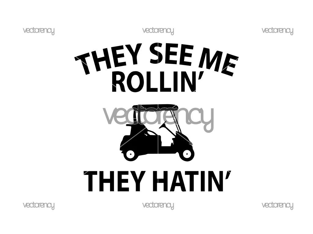 Free Golf SVG They See Me Rollin