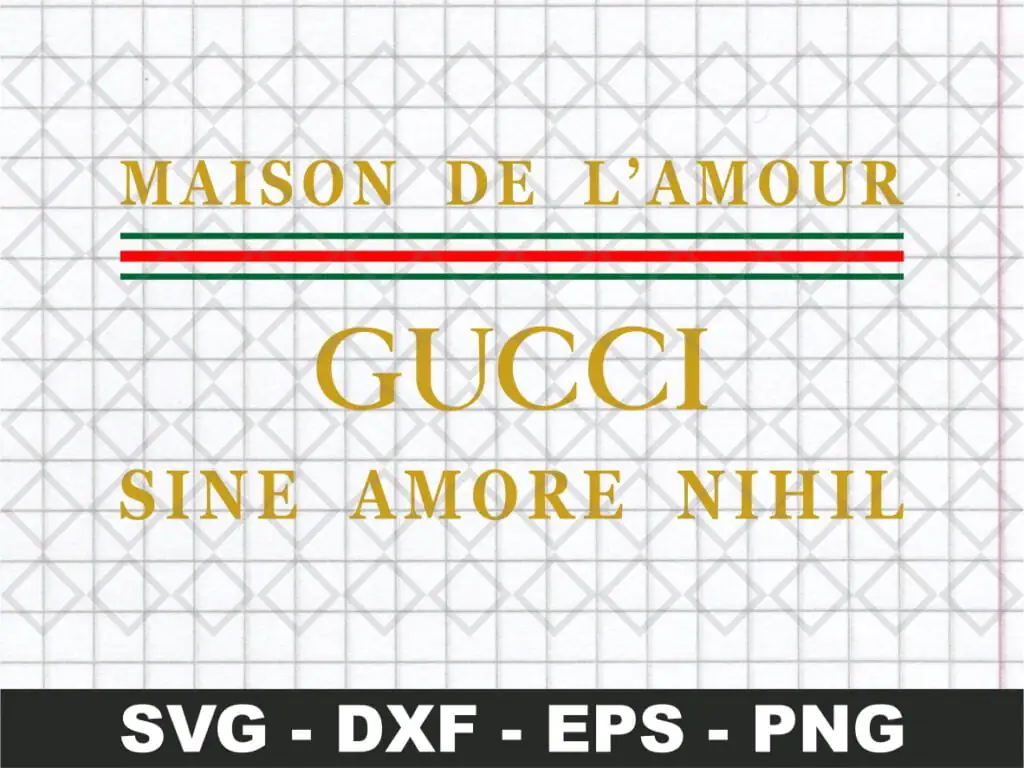 Maison De L’amour Gucci SVG Sine Amore Nihil