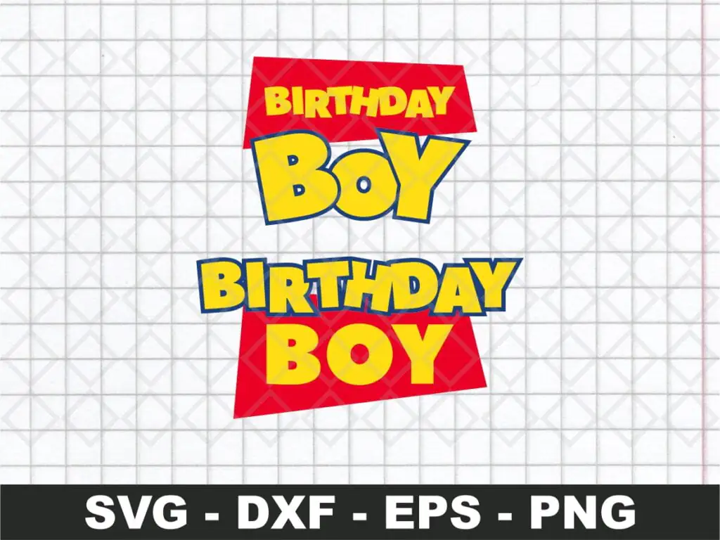 Toy Story Birthday Boy SVG Cricut Cut File