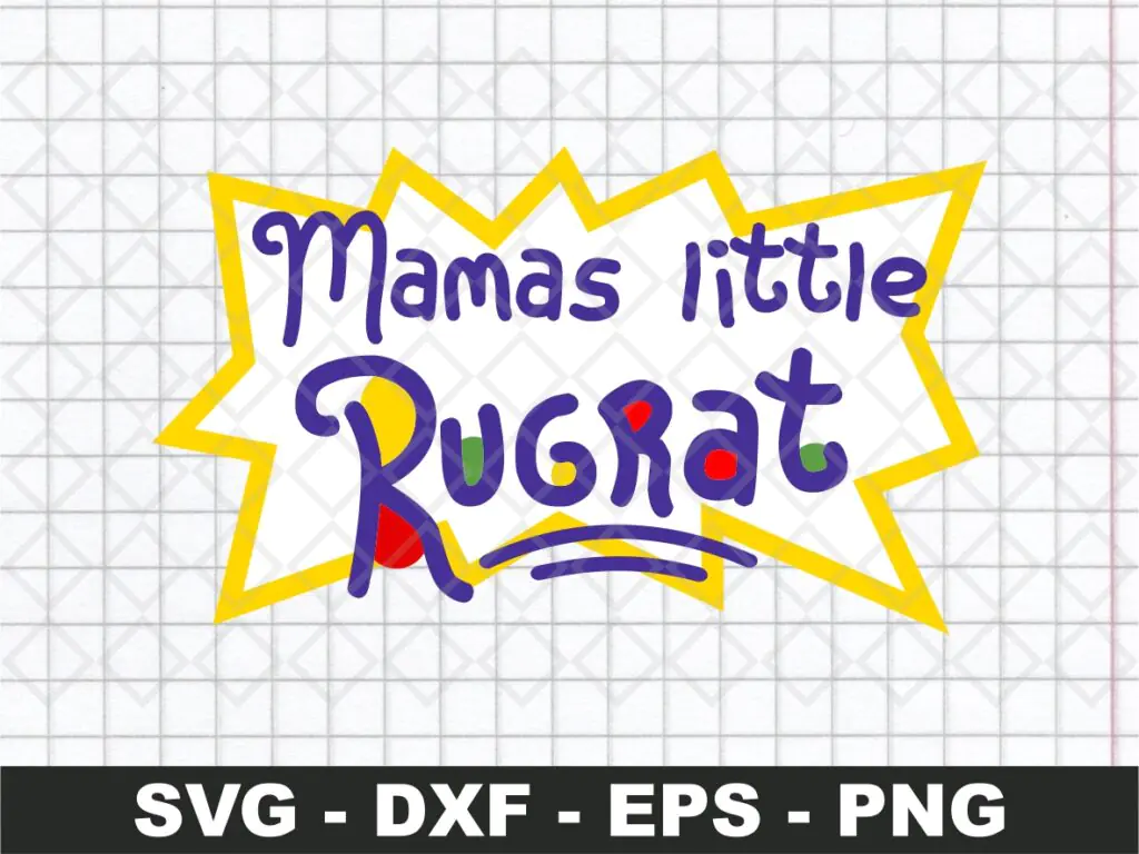 Mamas Little Rugrat SVG