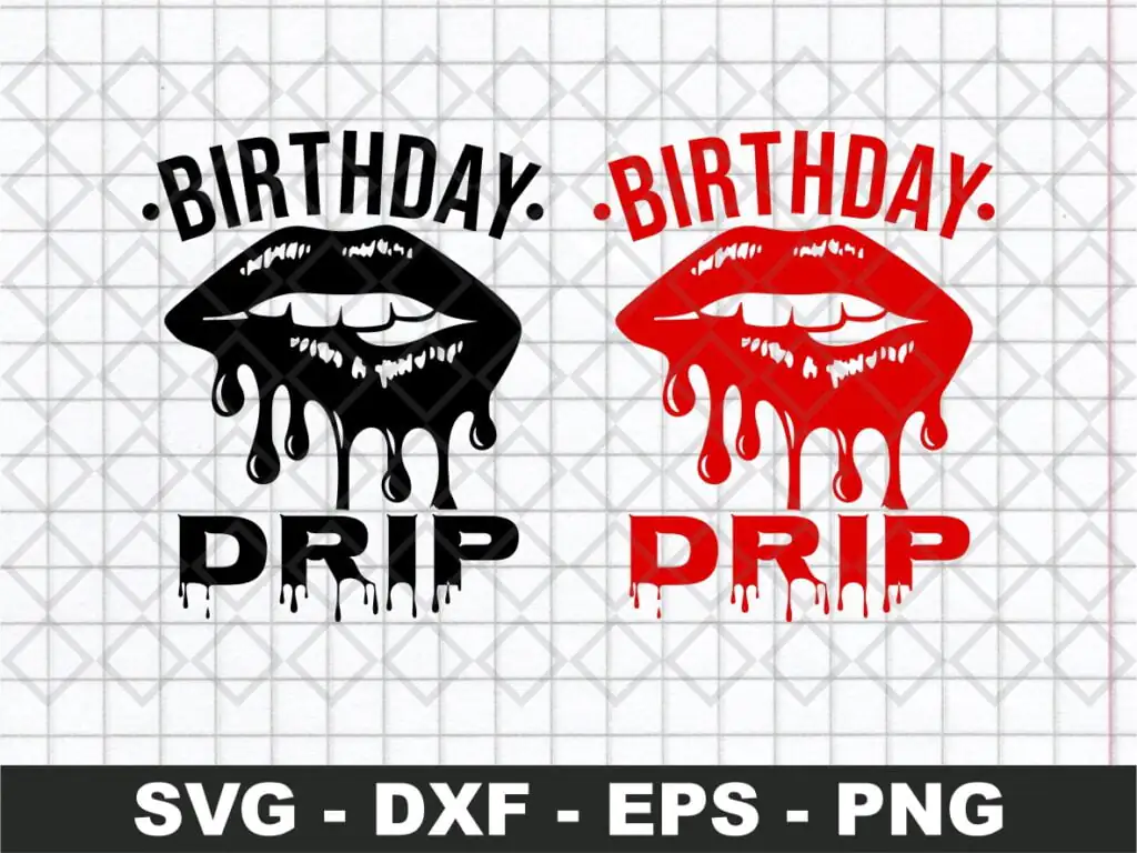 Birthday Drip SVG Cricut Clipart