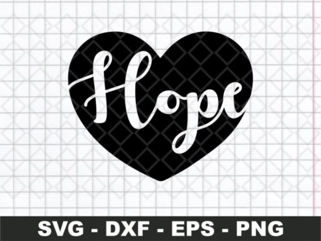 Hope Love Cut Files Cricut CNC Laser Cutting