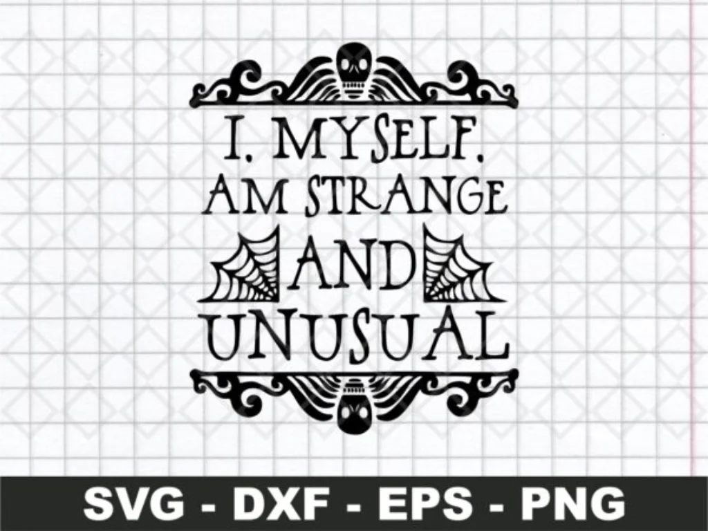 I Myself Am Strange And Unusual SVG