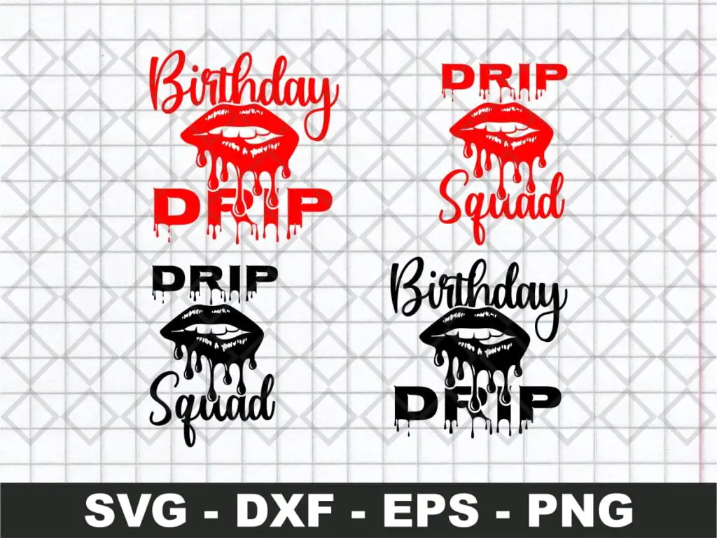 Birthday Squad SVG, Birthday Drip SVG, Drip Squad SVG Bundle