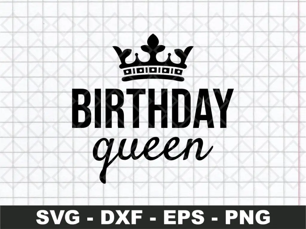 Birthday Queen SVG, Birthday SVG