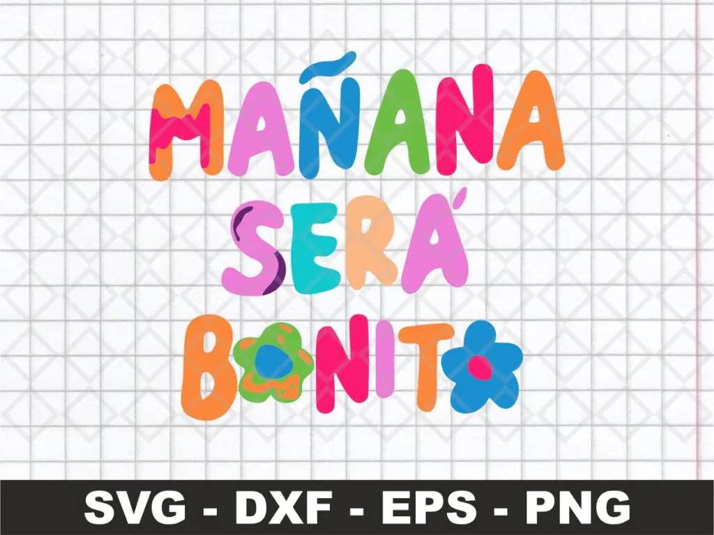 Manana Sera Bonito SVG