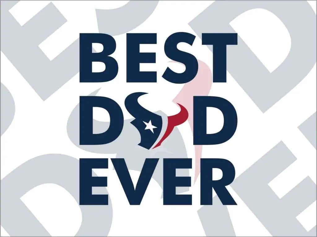 Houston Texans best dad ever svg Houston Texans Best Dad Ever SVG