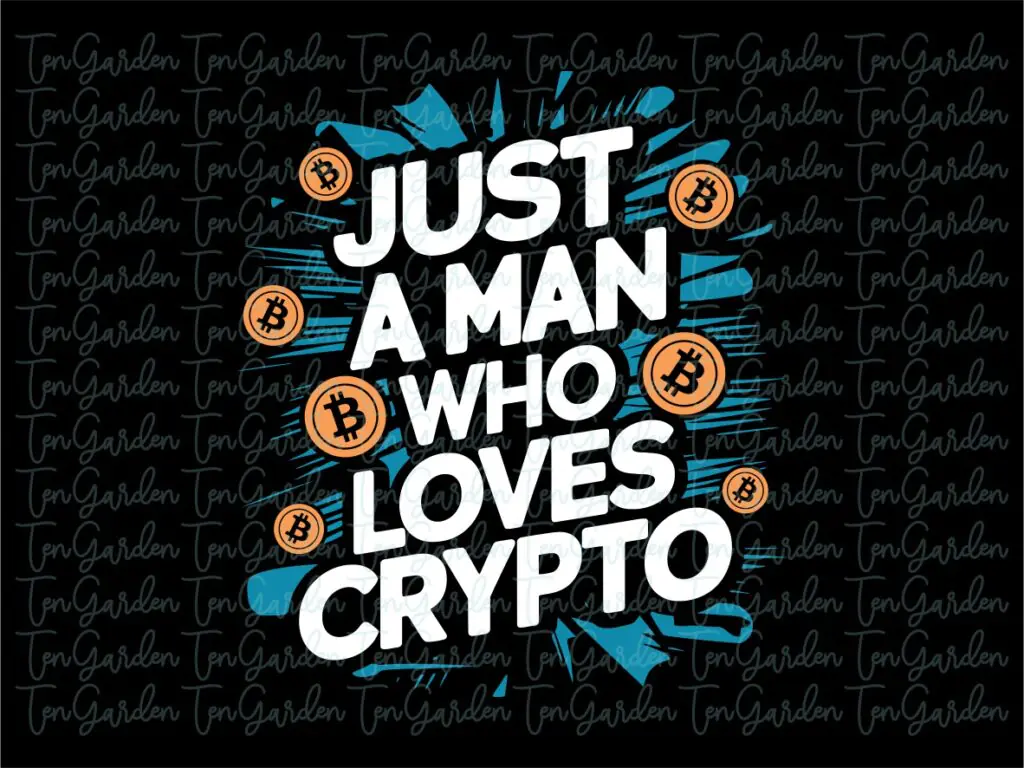 Just A Man Who Loves Crypto SVG Cricut