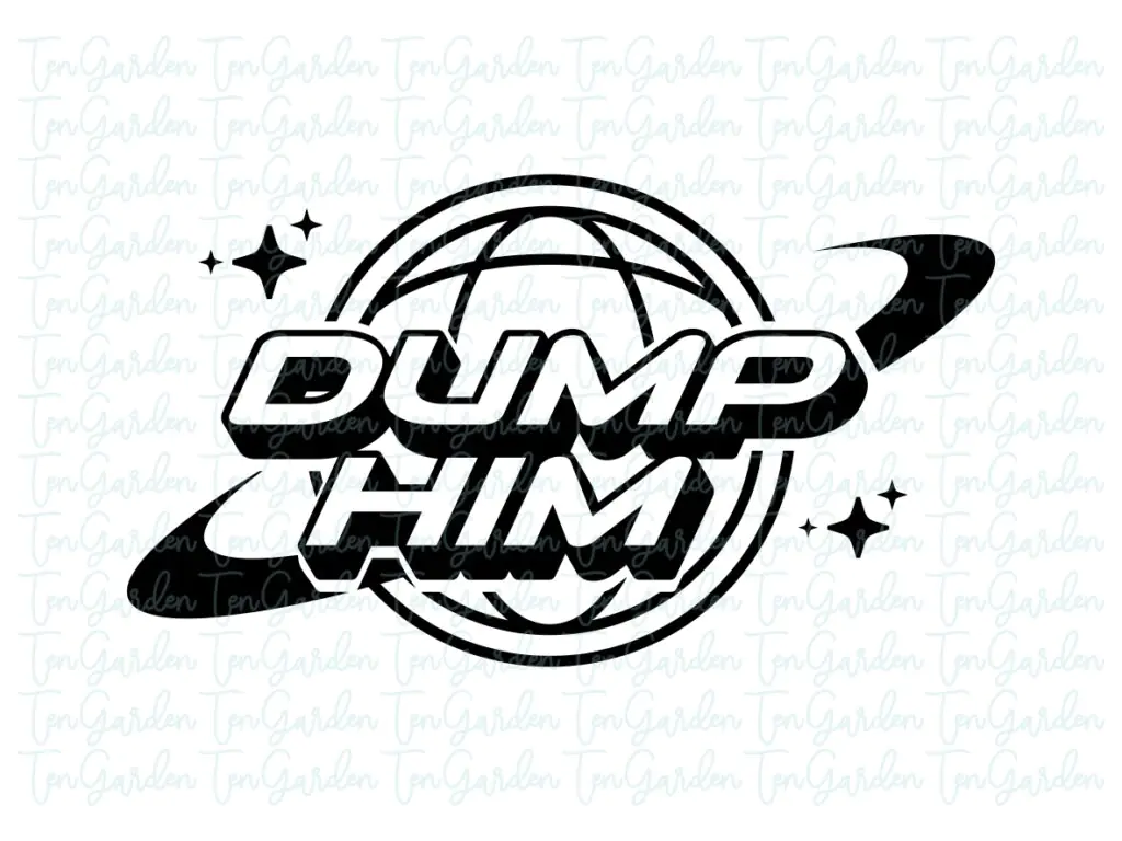 Dump Him Y2K Design Slogan SVG PNG