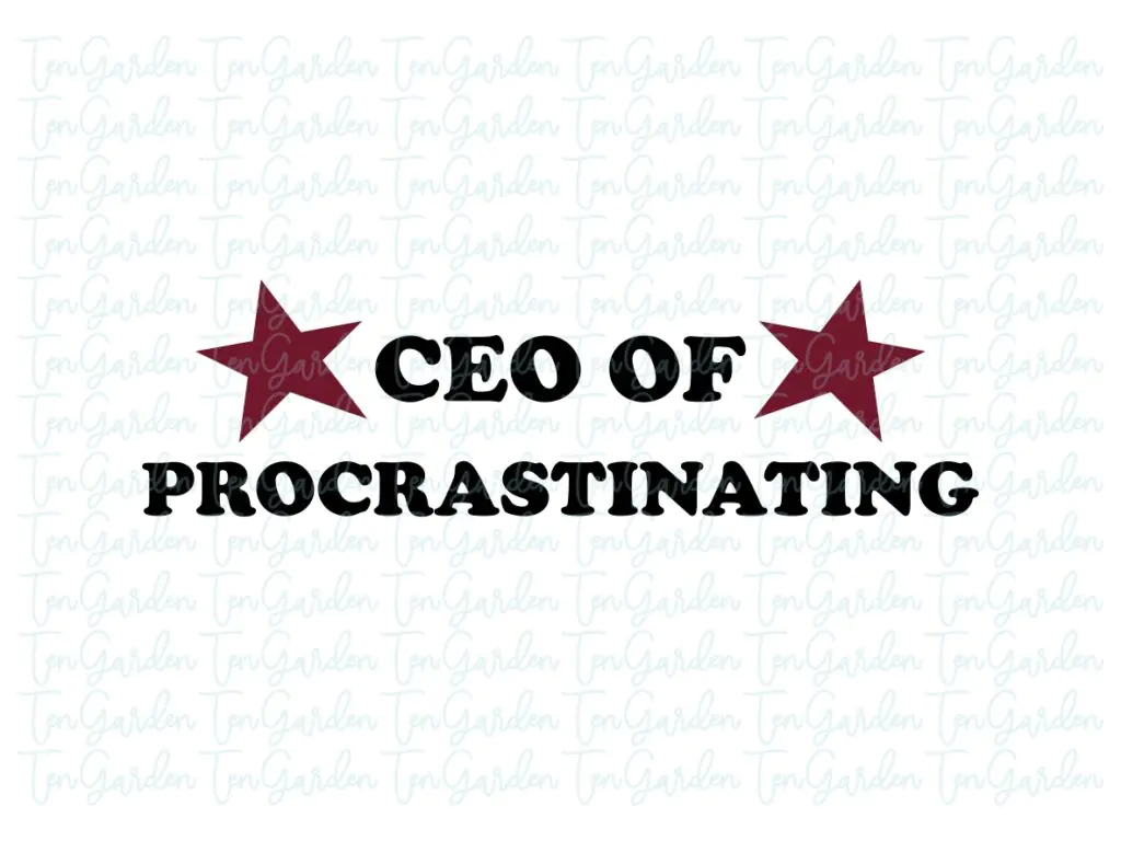 CEO OF PROCRASTINATING SVG